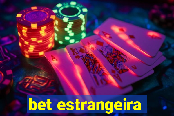 bet estrangeira